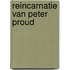 Reincarnatie van peter proud