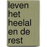 Leven het heelal en de rest door Richard Adams