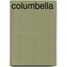 Columbella door Phyllis A. Whitney