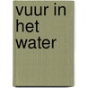 Vuur in het water door Korinetz