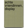 Echte vriendinnen, display door Ann Brashares