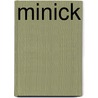 Minick door Richard Marazano