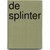 De splinter