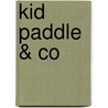 Kid Paddle & co by Collectif