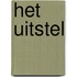 Het uitstel