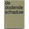 De dodende schaduw by Dodier