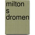 Milton s dromen