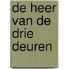 De Heer van de drie deuren door L. de Gieter