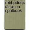 Robbedoes strip- en spelboek by Unknown
