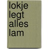 Lokje legt alles lam door C. Godard