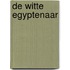 De witte Egyptenaar