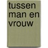 Tussen man en vrouw