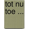 Tot nu toe ... door Manu Larcenet