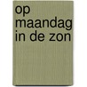 Op maandag in de zon door Zidrou