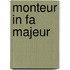 Monteur in fa majeur