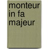 Monteur in fa majeur door F. Gilson