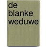 De blanke weduwe by P. Gillon