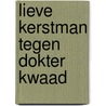 Lieve Kerstman tegen Dokter Kwaad door Robin