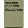 Requiem voor een Blauwbloes door Raymonde Cauvin
