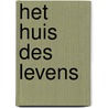 Het huis des levens by C. Quinn Yarbro