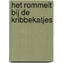 Het rommelt bij de kribbekatjes