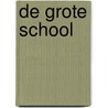 De grote school by P. Seron