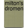 Milton's dromen door Mael