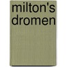 Milton's dromen by Mael