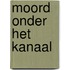 Moord onder het Kanaal
