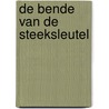 De bende van de steeksleutel door Olis