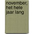 November, het hele jaar lang