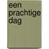 Een prachtige dag
