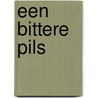 Een bittere pils door L.M. Carpentier