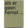 Als er geen hemel.... door Marvano