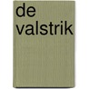 De valstrik door Viitorio Giardino