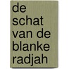 De schat van de blanke radjah door F. le Gall
