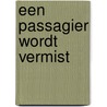 Een passagier wordt vermist by F. le Gall