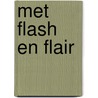 Met flash en flair by Mazel