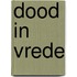 Dood in vrede