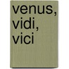 Venus, vidi, vici door Yann