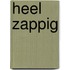 Heel zappig