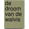 De droom van de walvis by Frank