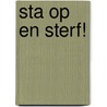 Sta op en sterf! by B. Gazzotti
