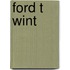 Ford t wint