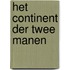Het continent der twee manen