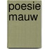 Poesie mauw