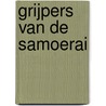 Grijpers van de samoerai door Seron