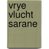 Vrye vlucht sarane door Lax