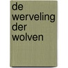 De werveling der wolven door J.C. Fournier