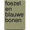 Foezel en blauwe bonen door Berck